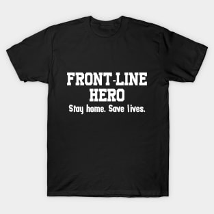 front line hero shirt, nurse 2020, quarantine shirt, nurse hero shirt, nurse shirt, wash your hands, stay home, essential doctor medical T-Shirt